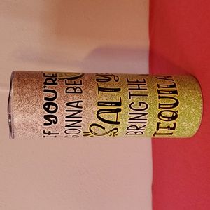 20 Oz. Stainless Steel "If You're Gonna Be Salty ..." Insulated Tumbler